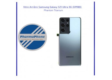 Vitre Arrière Samsung Galaxy S21 Ultra 5G (G998B) Phantom Titanium