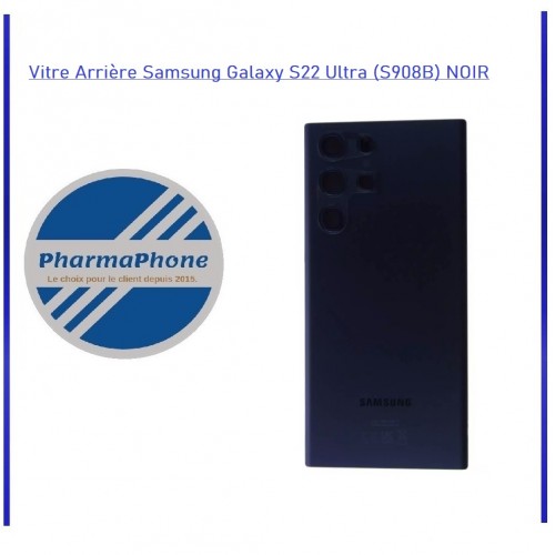 Vitre Arrière Samsung Galaxy S22 Ultra (S908B)  NOIR