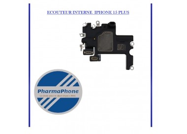 ECOUTEUR INTERNE  IPHONE 15 PLUS