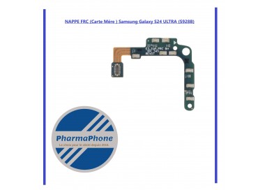 NAPPE FRC (Carte Mére ) Samsung Galaxy S24 ULTRA (S928B)