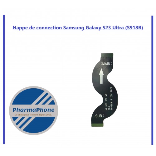 Nappe inter-connection Samsung Galaxy S23 Ultra (S918B)