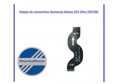 Nappe de connection Samsung Galaxy S23 Ultra (S918B)
