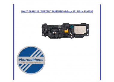 HAUT PARLEUR "BUZZER" SAMSUNG Galaxy S21 Ultra 5G G998