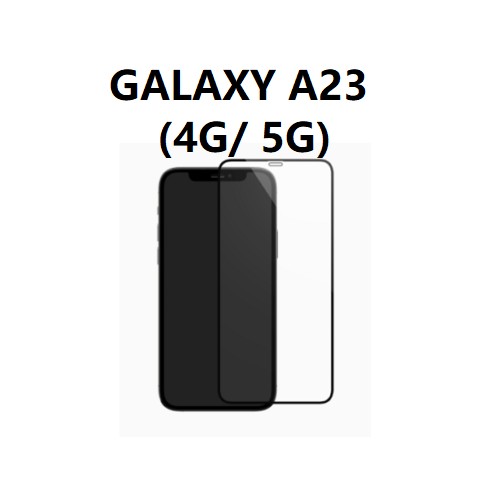 Verre trempé Complet GALAXY A23 (4G/ 5G)