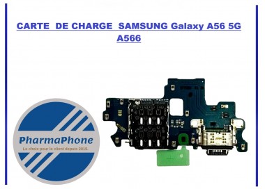CARTE  DE CHARGE  SAMSUNG Galaxy A56 5G A566 -EMPLACEMENT:
