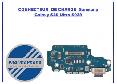 CONNECTEUR  DE CHARGE  Samsung Galaxy S25 Ultra S938 - EMPLACEMENT:
